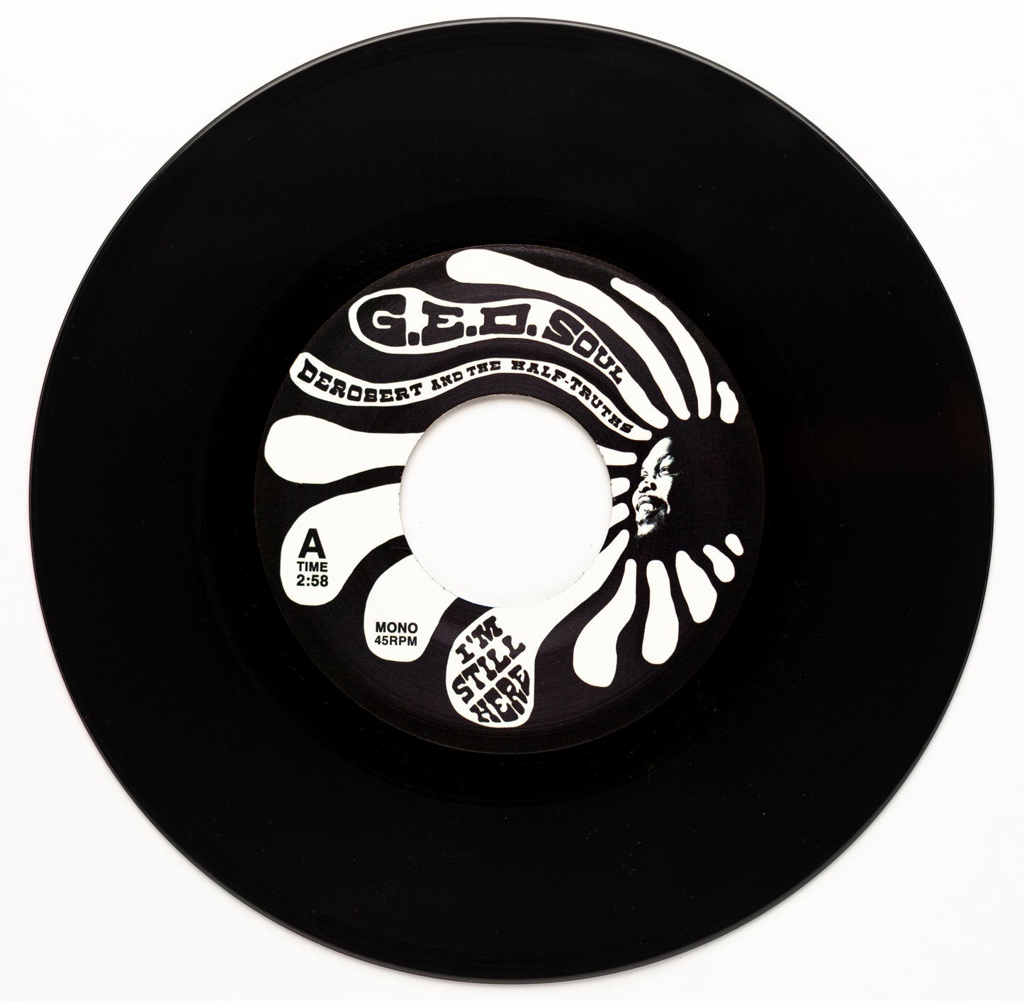 DeRobert & the Half-Truths - "(I'm Still Here) I'm Back" b/w "Turn Me Loose" [PREORDER]