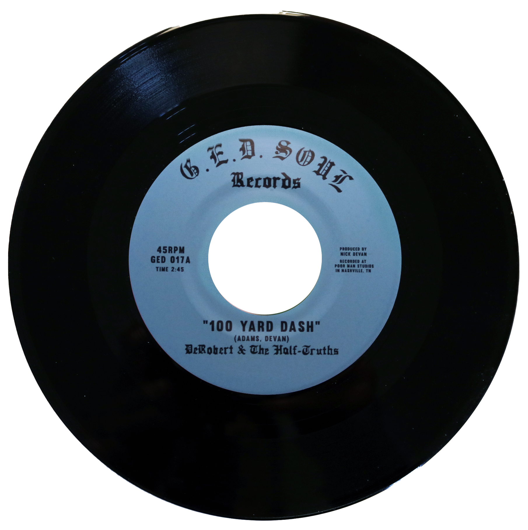 DeRobert & The Half-Truths - "100 Yard Dash" 7" [Black] image 0